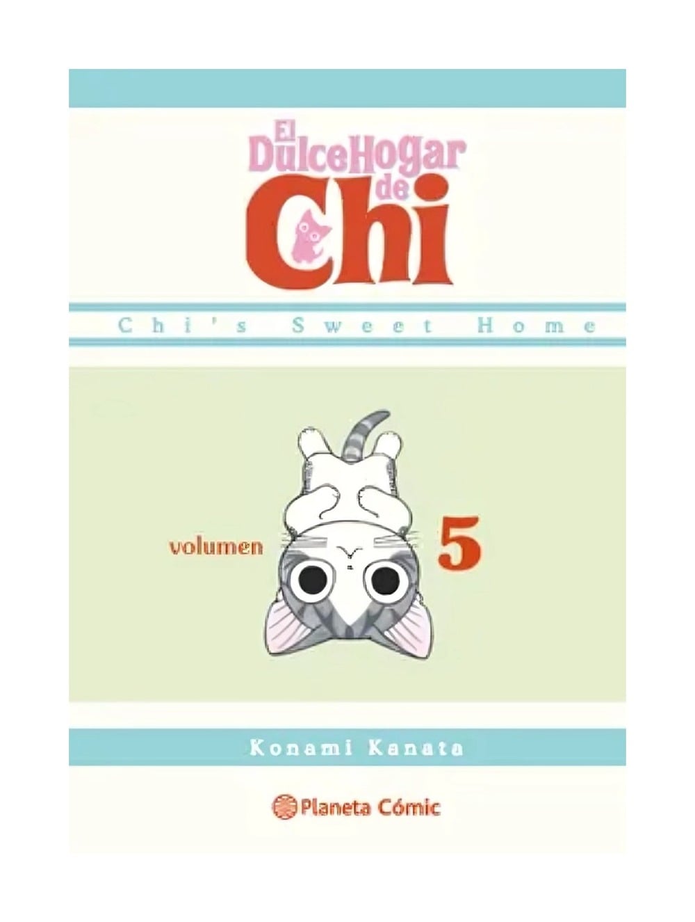 LIBRO DULCE HOGAR DE CHI Nº 05 / KONAMI KANATA / PLANETA COMICS CHILE - 1