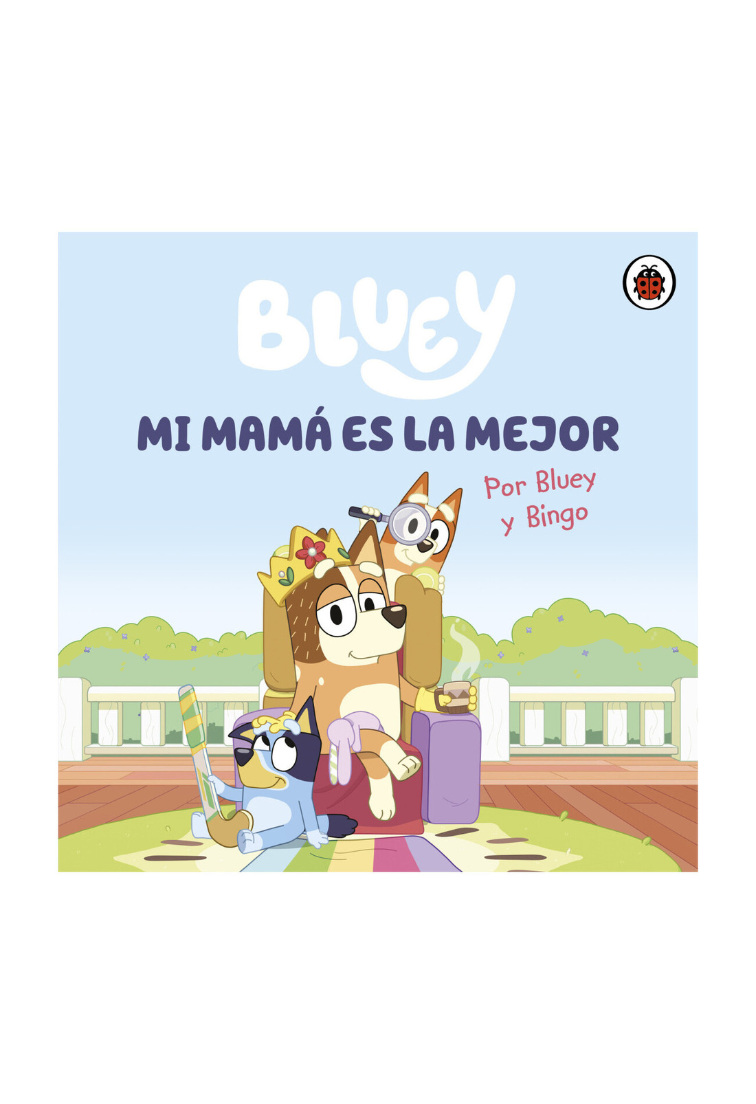LIBRO BLUEY. UN CUENTO - MI MAMA ES LA MEJOR / BLUEY / ALTEA - 1