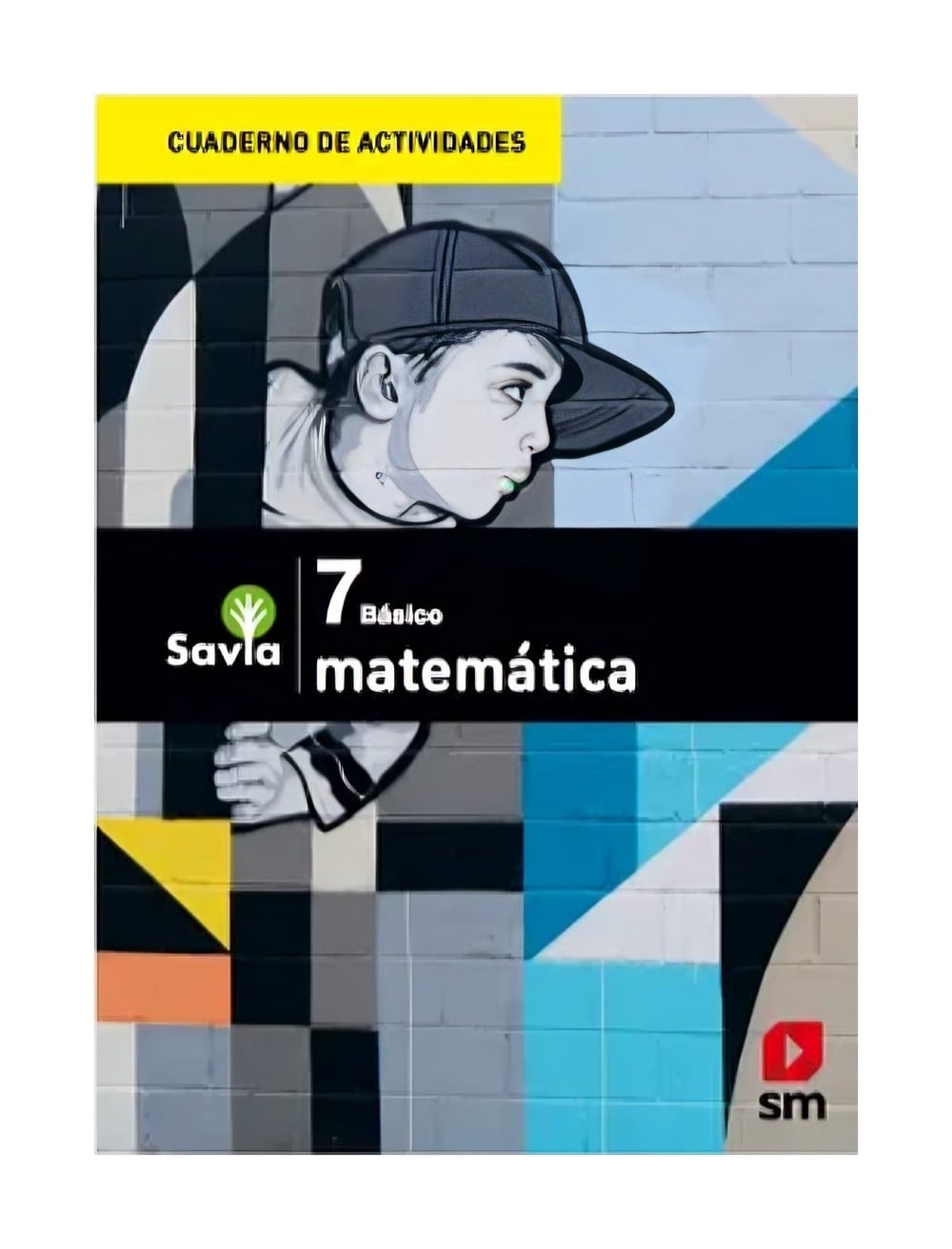 CUADERNO DE ACTIVIDADES MATEMATICA 7° SAVIA - 1