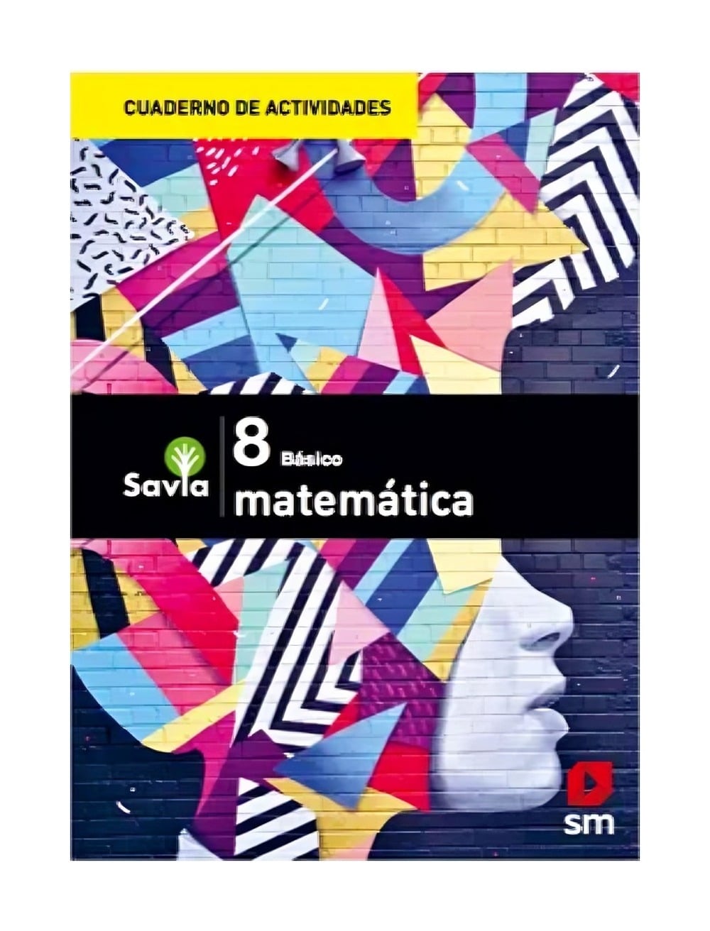 CUADERNO DE ACTIVIDADES MATEMATICA 8° SAVIA - 1