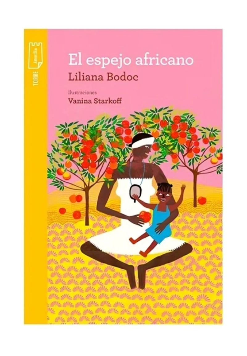 LIBRO INFANTIL EL ESPEJO AFRICANO LILIANA BODOC - 1