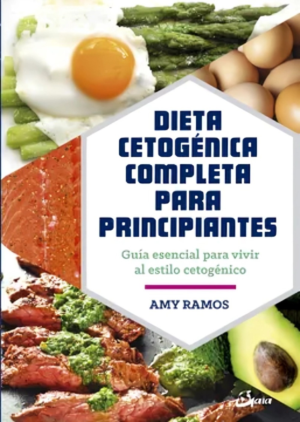 LIBRO DIETA CETOGENICA COMPLETA PARA PRINCIPIANTES AMY RAMOS - 1