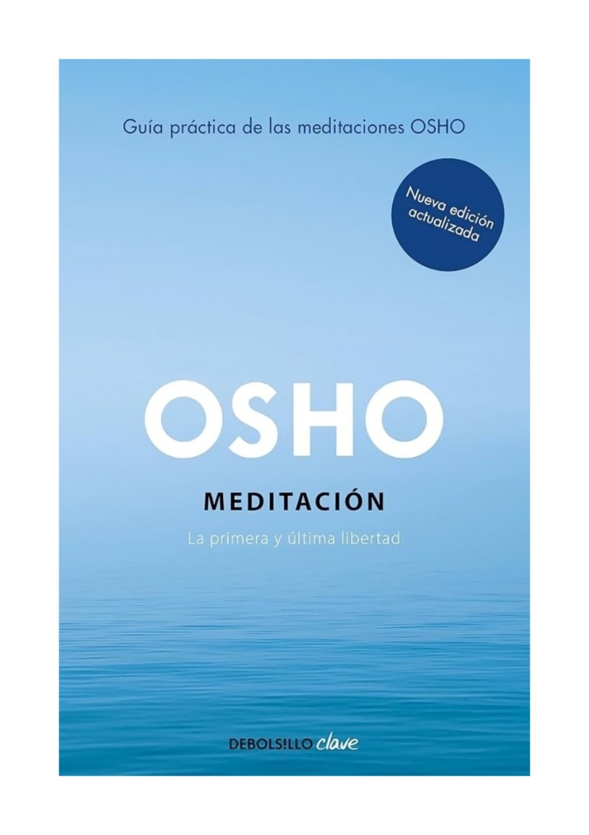 LIBRO MEDITACIÓN EDICIÓN AMPLIADA CON MÁS DE 80 MEDITACIONES OSHO - 1