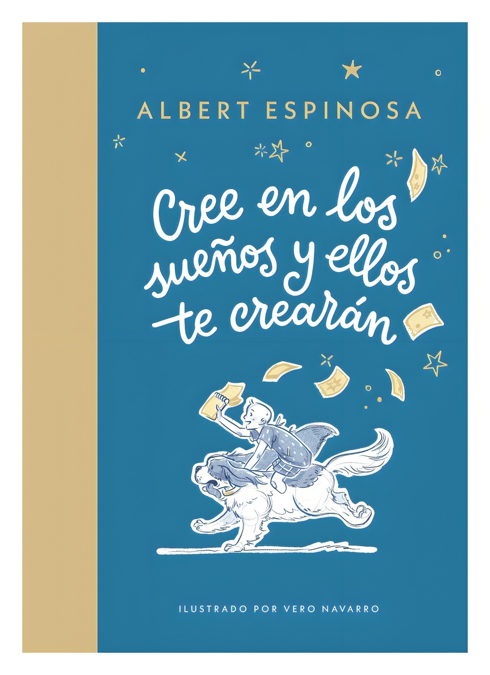 LIBRO INFANTIL CREE EN LOS SUEÑOS Y ELLOS TE CREARÁN ALBERT ESPINOSA - 1