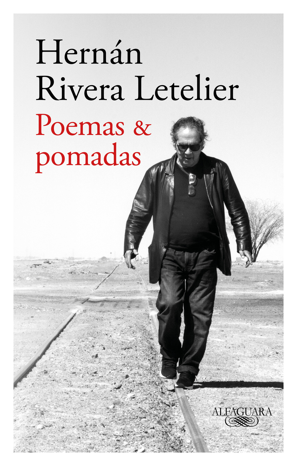 LIBRO POEMAS Y POMADAS HERNÁN RIVERA LETELIER - 1