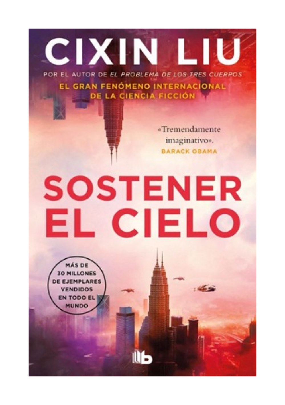 LIBRO SOSTENER EL CIELO CIXIN LIU - 1