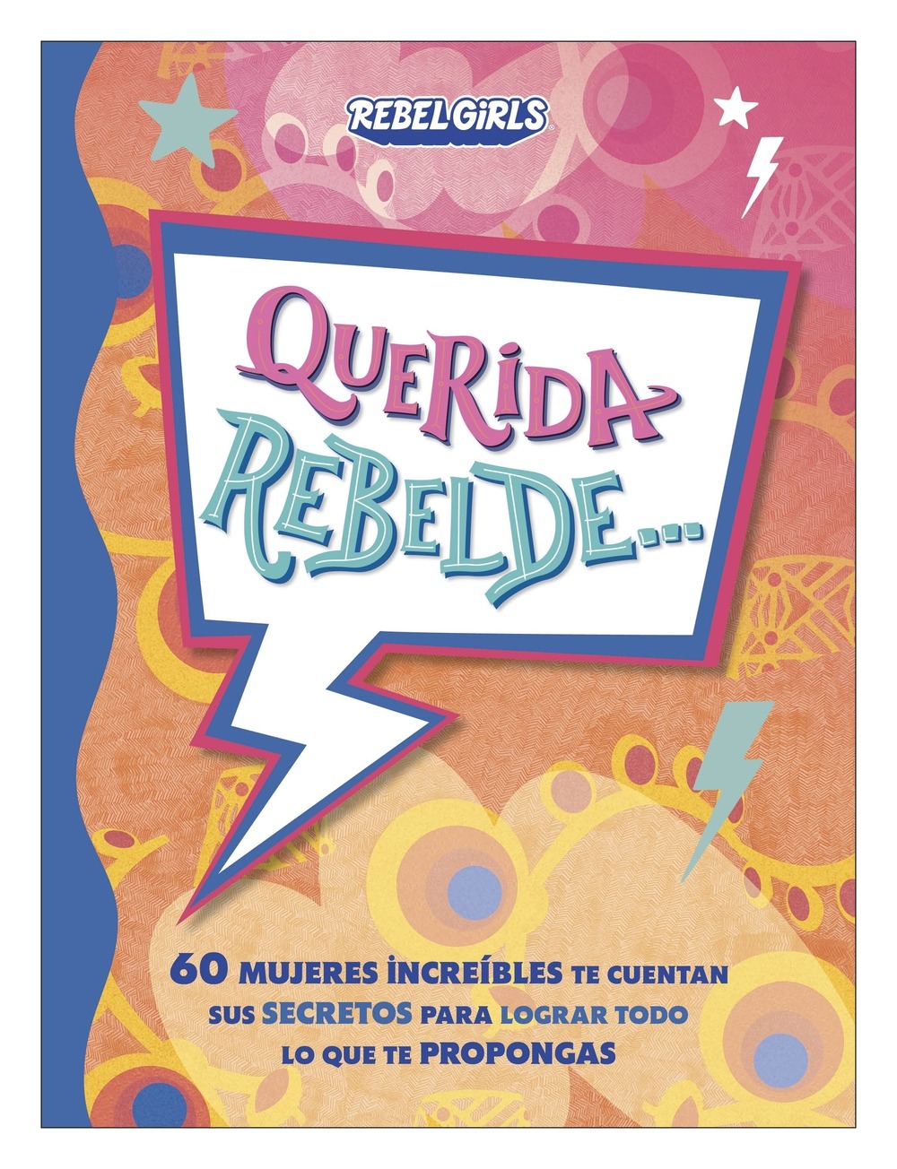 LIBRO INFANTIL QUERIDA REBELDE... AUTORES DK - 1