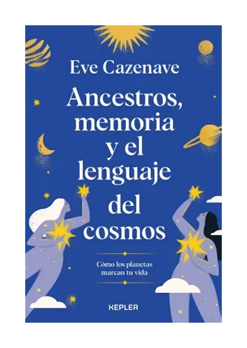 LIBRO MEMORIA Y EL LENGUAJE DEL COSMOS ANCESTROS EVE CAZENAVE - 1