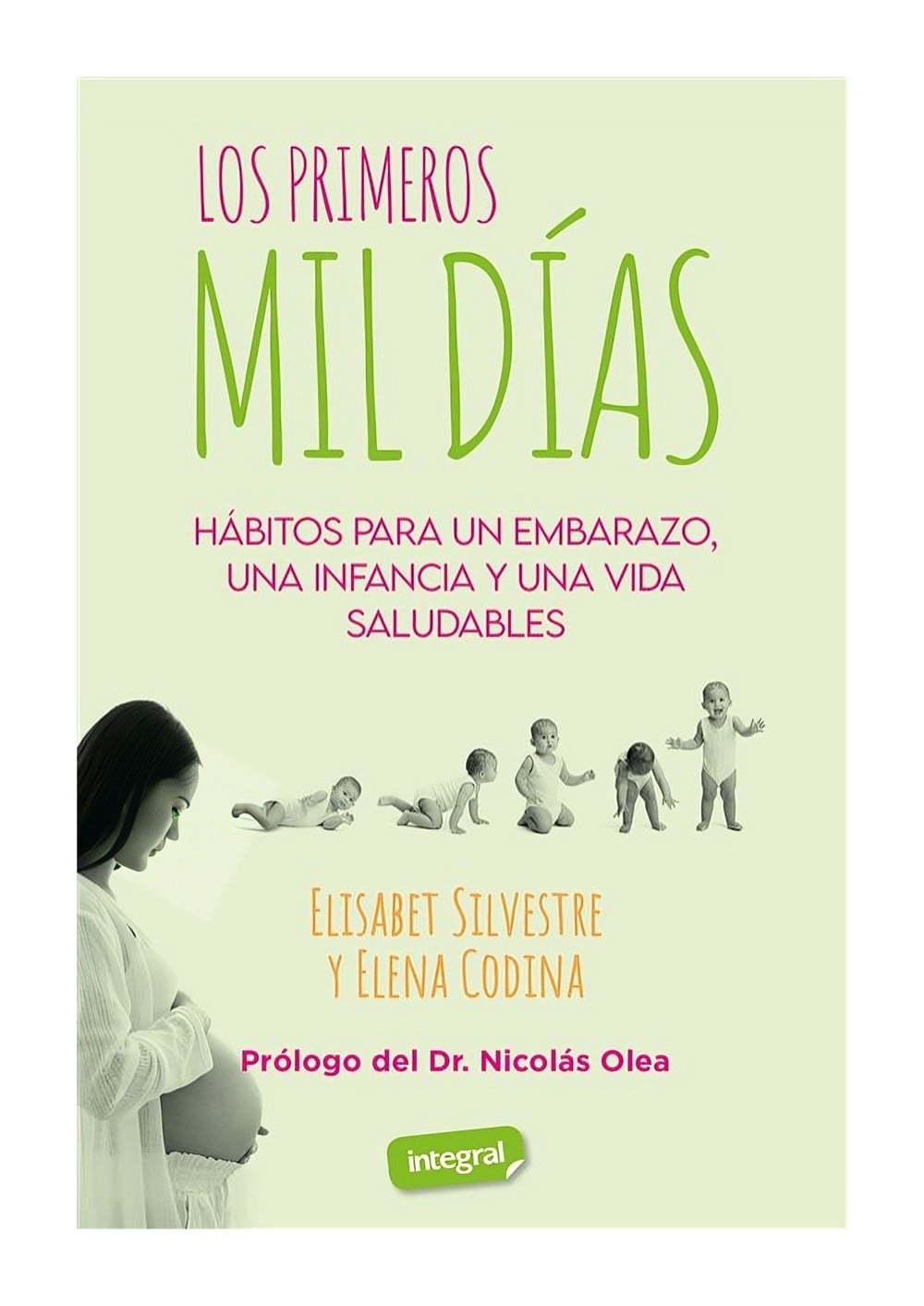 LIBRO LOS PRIMEROS MIL DIAS ELISABET SILVESTRE Y ELENA COD - 1
