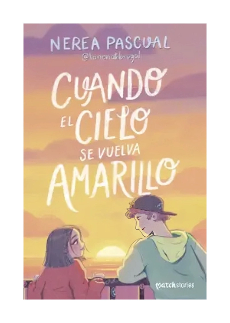 LIBRO CUANDO EL CIELO SE VUELVA AMARILLO NEREA PASCUAL - 1