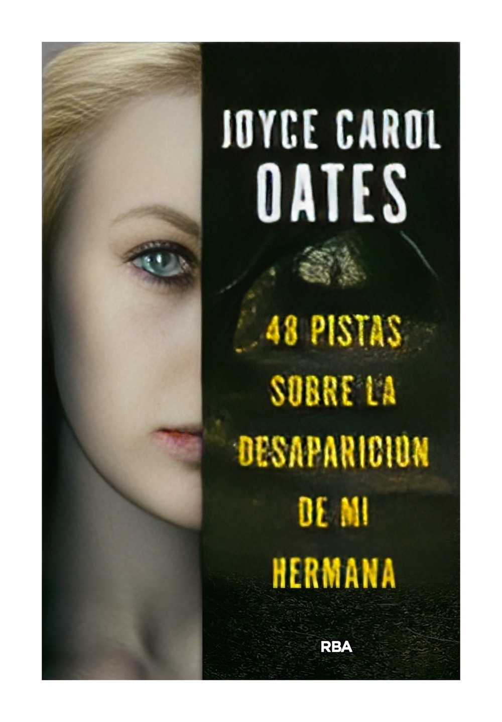 LIBRO 48 PISTAS SOBRE LA DESAPARICION DE MI HERMANA JOYCE CAROL OATES - 1