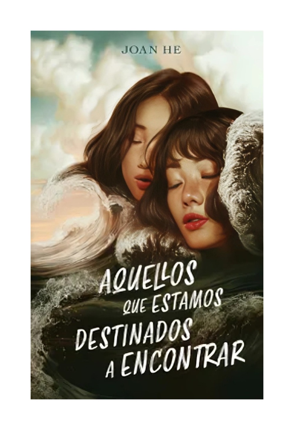 LIBRO AQUELLOS QUE ESTAMOS DESTINADOS A ENCONTRAR JOAN HE - 1