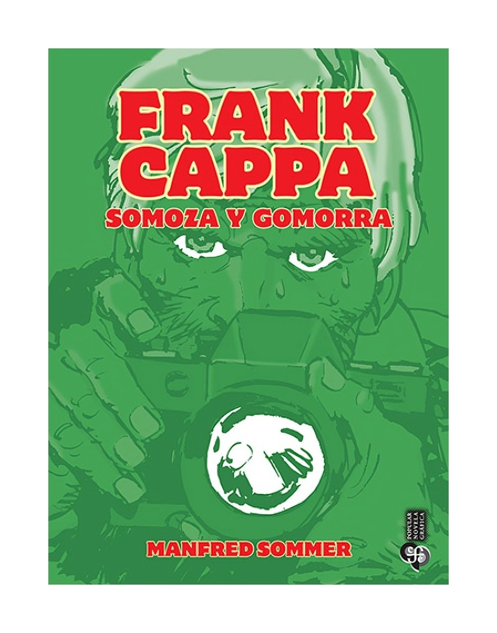LIBRO FRANK CAPPA. SOMOZA Y GOMORRA MANFRED SOMMER - 1