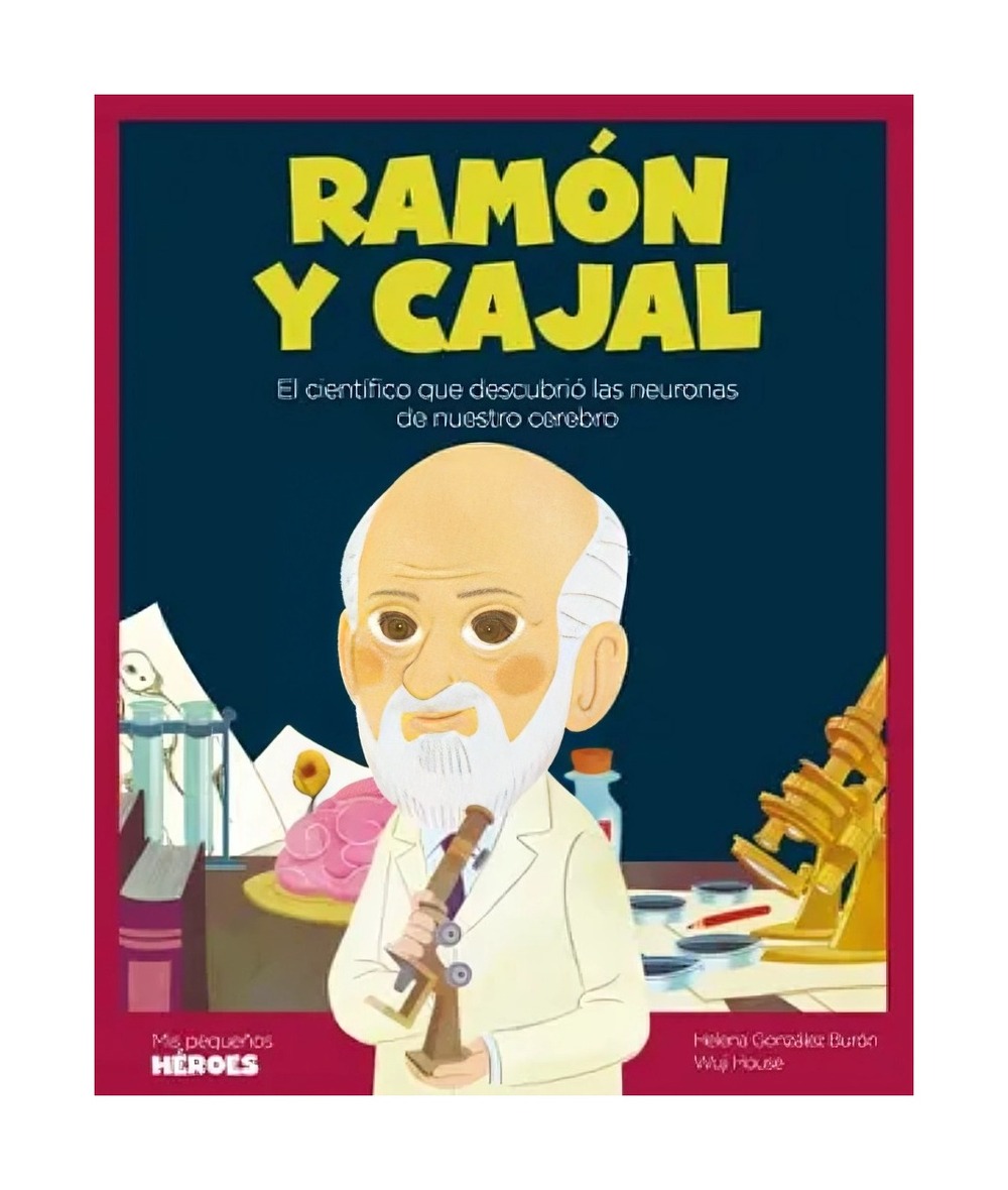 LIBRO INFANTIL SANTIAGO RAMÓN Y CAJAL HELENA GONZÁLEZ B. - WUJI HOUSE - 1