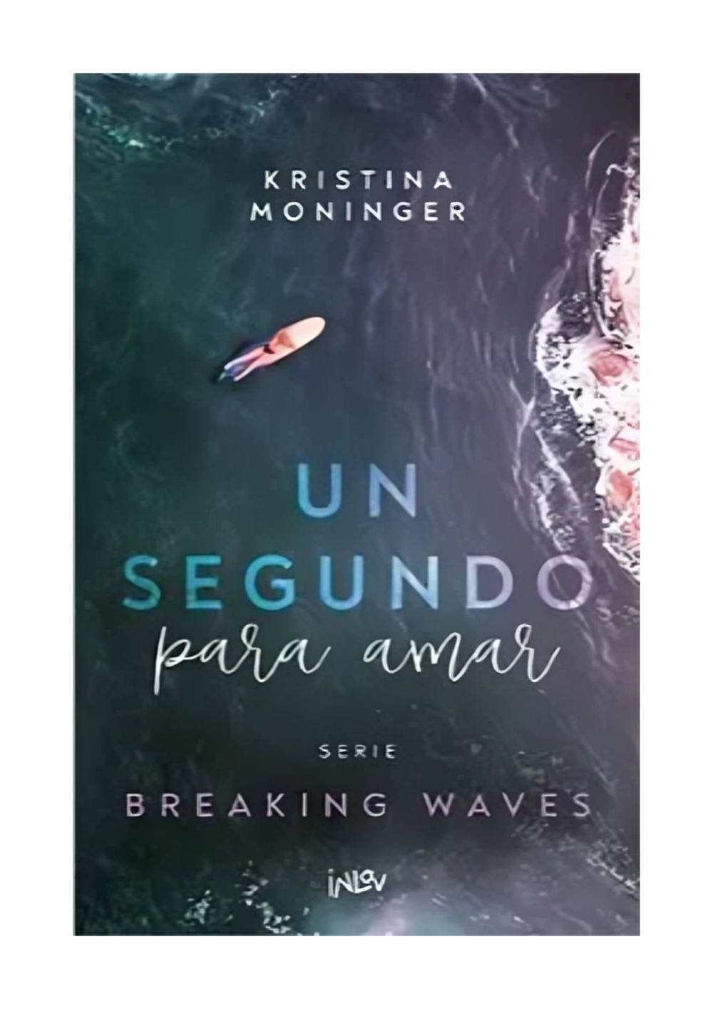 LIBRO UN SEGUNDO PARA AMAR KRISTINA MONINGER - 1