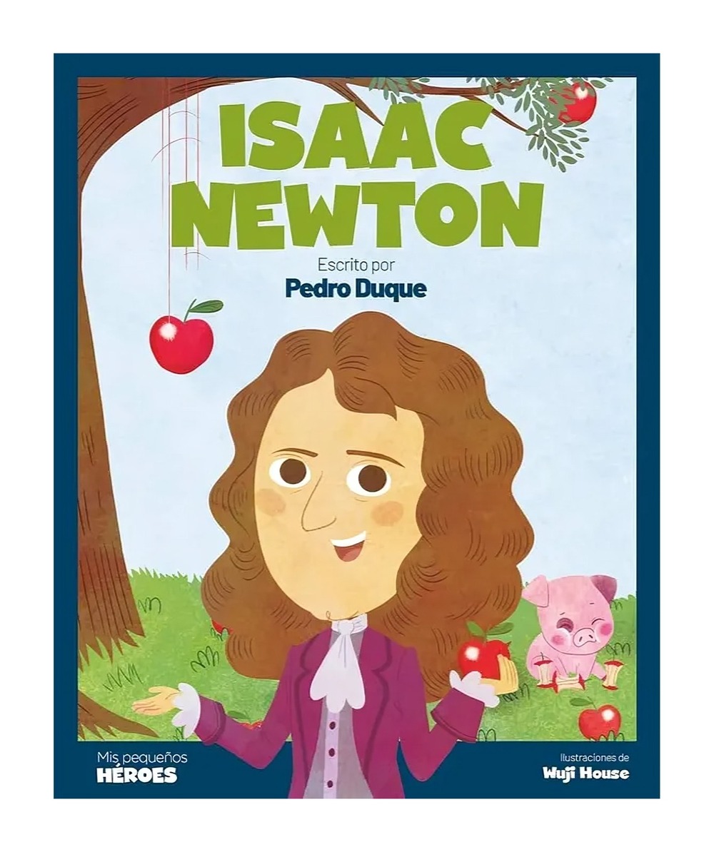 LIBRO INFANTIL ISAAC NEWTON PEDRO DUQUE - 1