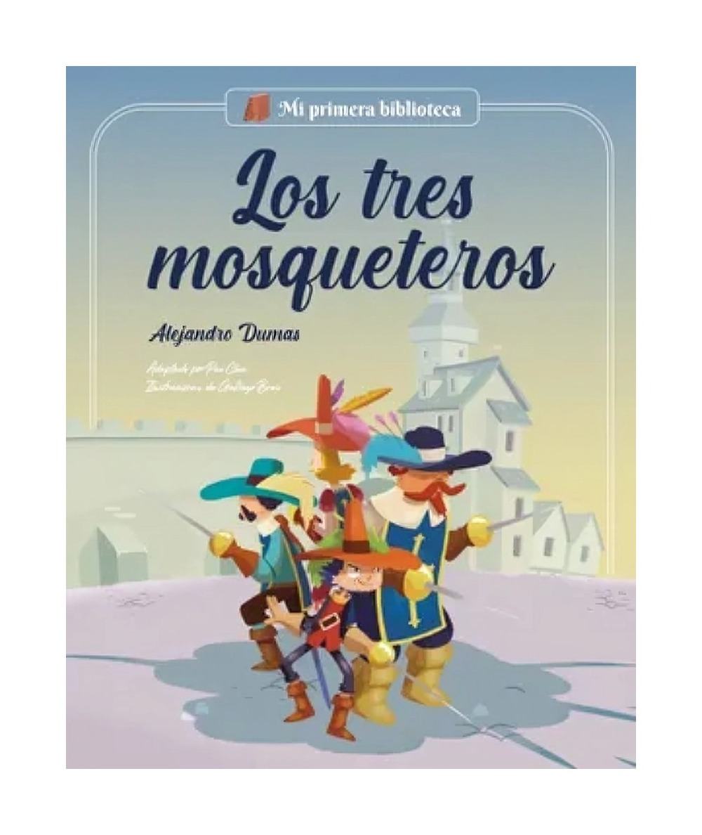 LIBRO INFANTIL LOS TRES MOSQUETEROS ALEJANDRO DUMAS - PAU CLAU - BROS GALLEGO - 1