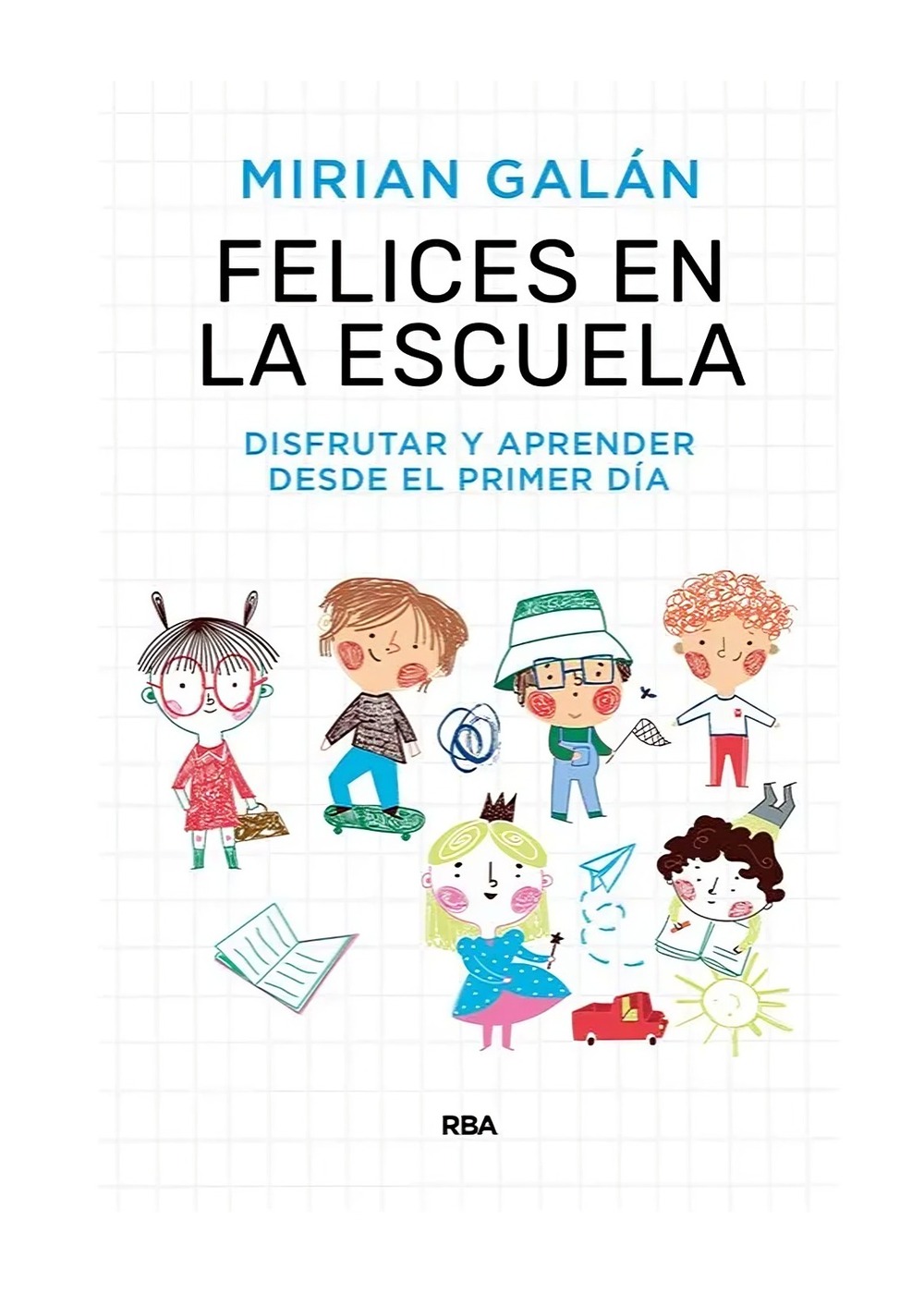 LIBRO FELICES EN LA ESCUELA MIRIAN GALÁN MARQUÉS - 1