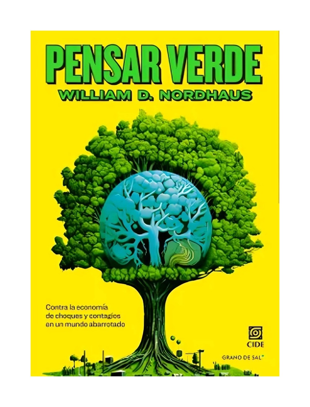 LIBRO PENSAR EN VERDE WILLIAM D. NORDHAUS - 1