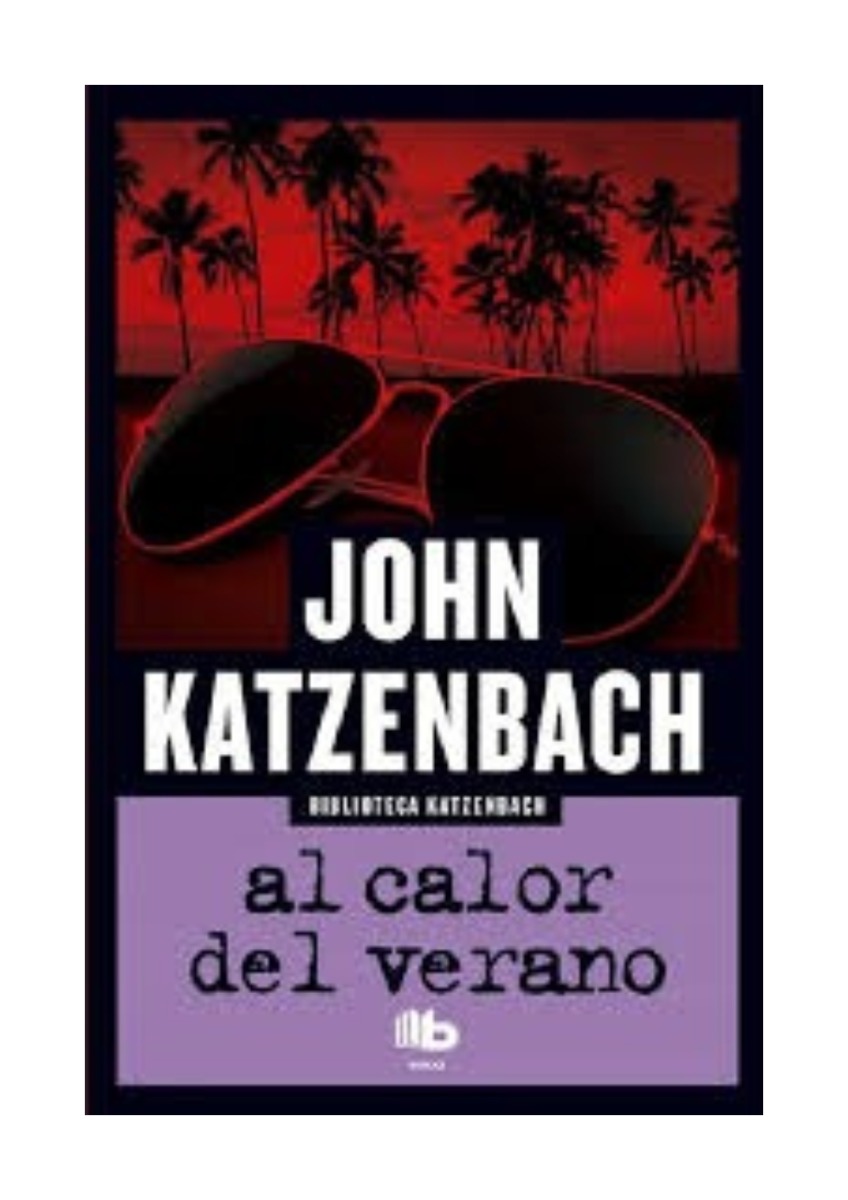 LIBRO AL CALOR DEL VERANO JOHN KATZENBACH - 1