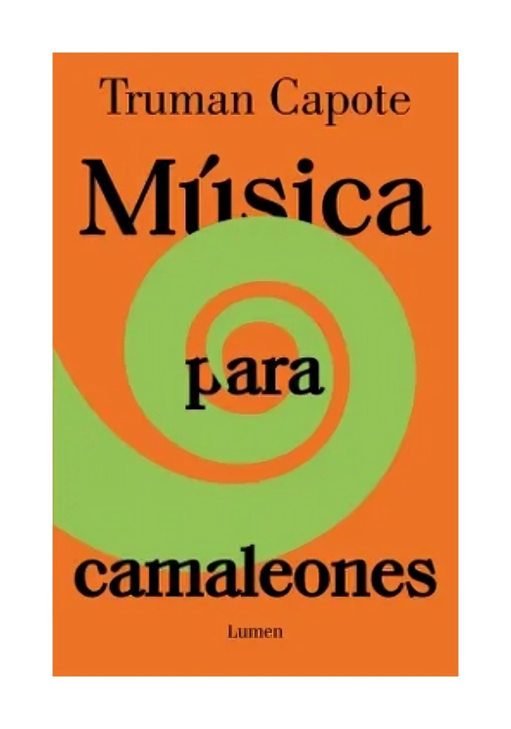 LIBRO MÚSICA PARA CAMALEONES TRUMAN CAPOTE - 1