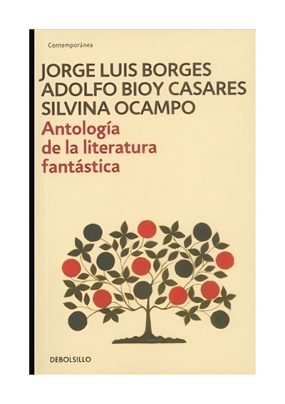 LIBRO ANTOLOGÍA DE LA LITERATURA FANTÁSTICA JORGE LUIS BORGES, ADOLFO BIOY CASARES, SILVINA OCAMPO - 1