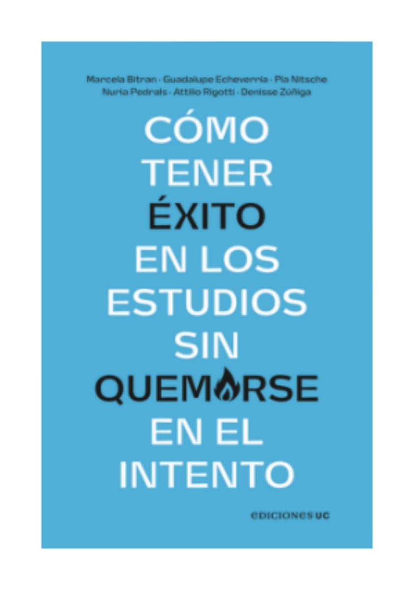 LIBRO CÓMO TENER ÉXITO EN LOS ESTUDIOS SIN QUEMARSE EN EL INTENTO MARCELA BITRÁN - 1