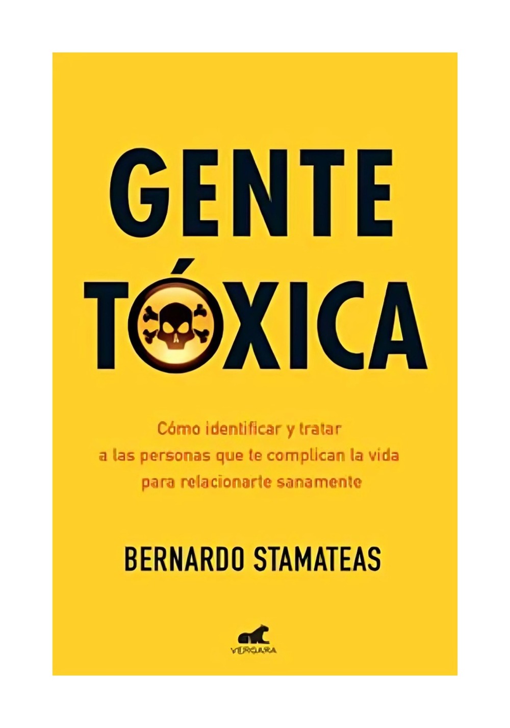 LIBRO GENTE TÓXICA EDICIÓN ANIVERSARIO BERNARDO STAMATEAS - 1