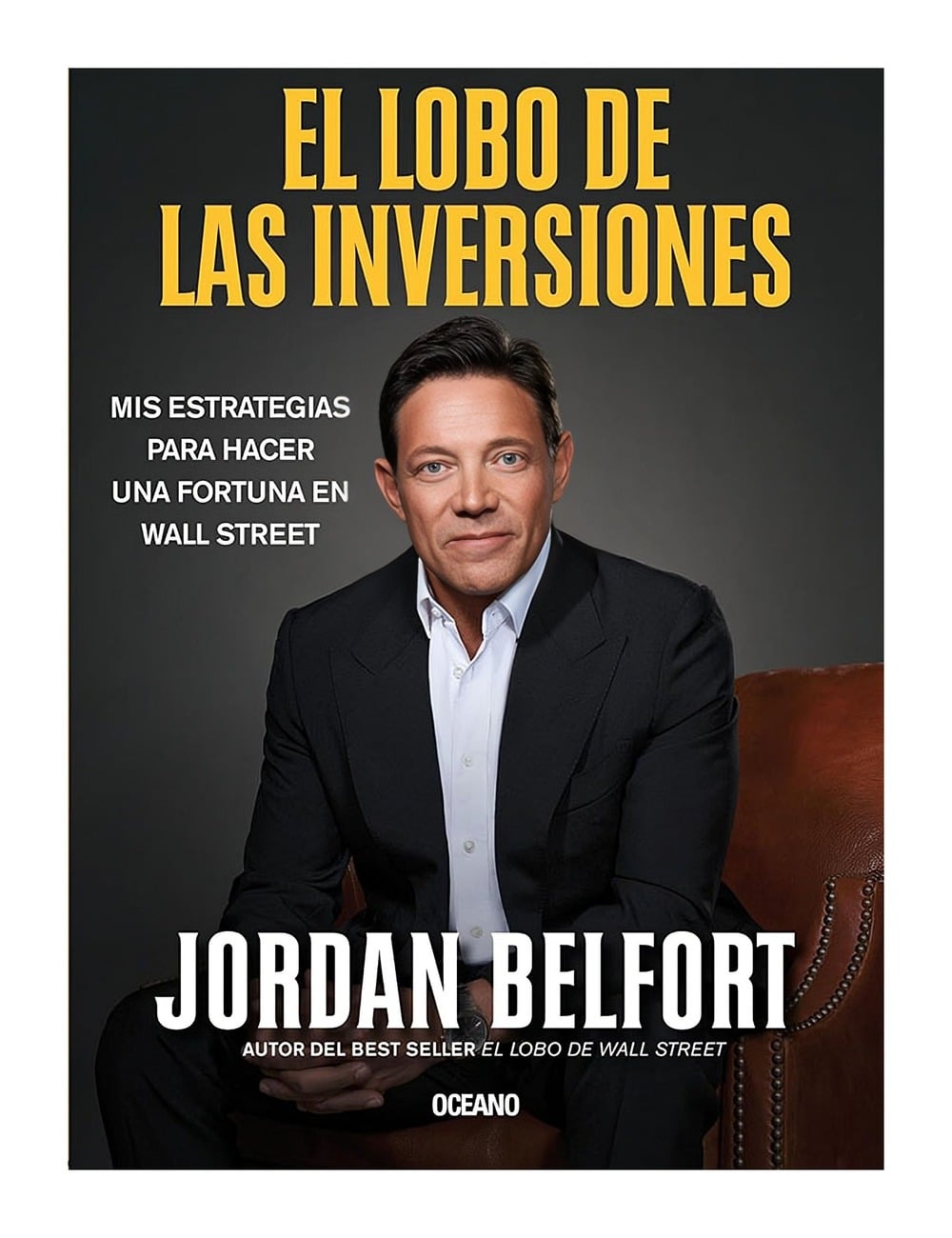 LIBRO EL LOBO DE LAS INVERSIONES JORDAN BELFORT - 1