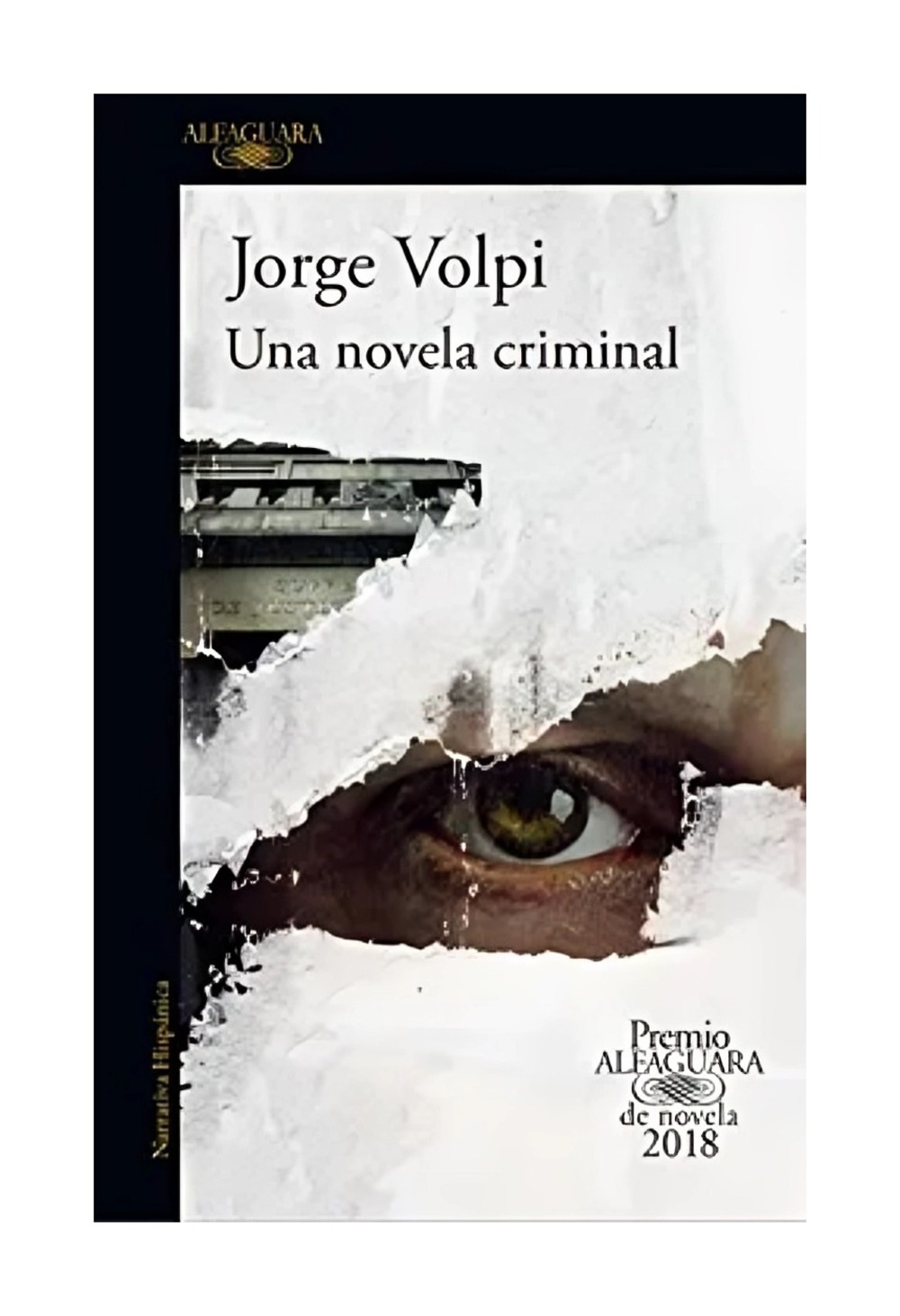 LIBRO UNA NOVELA CRIMINAL JORGE VOLPI - 1