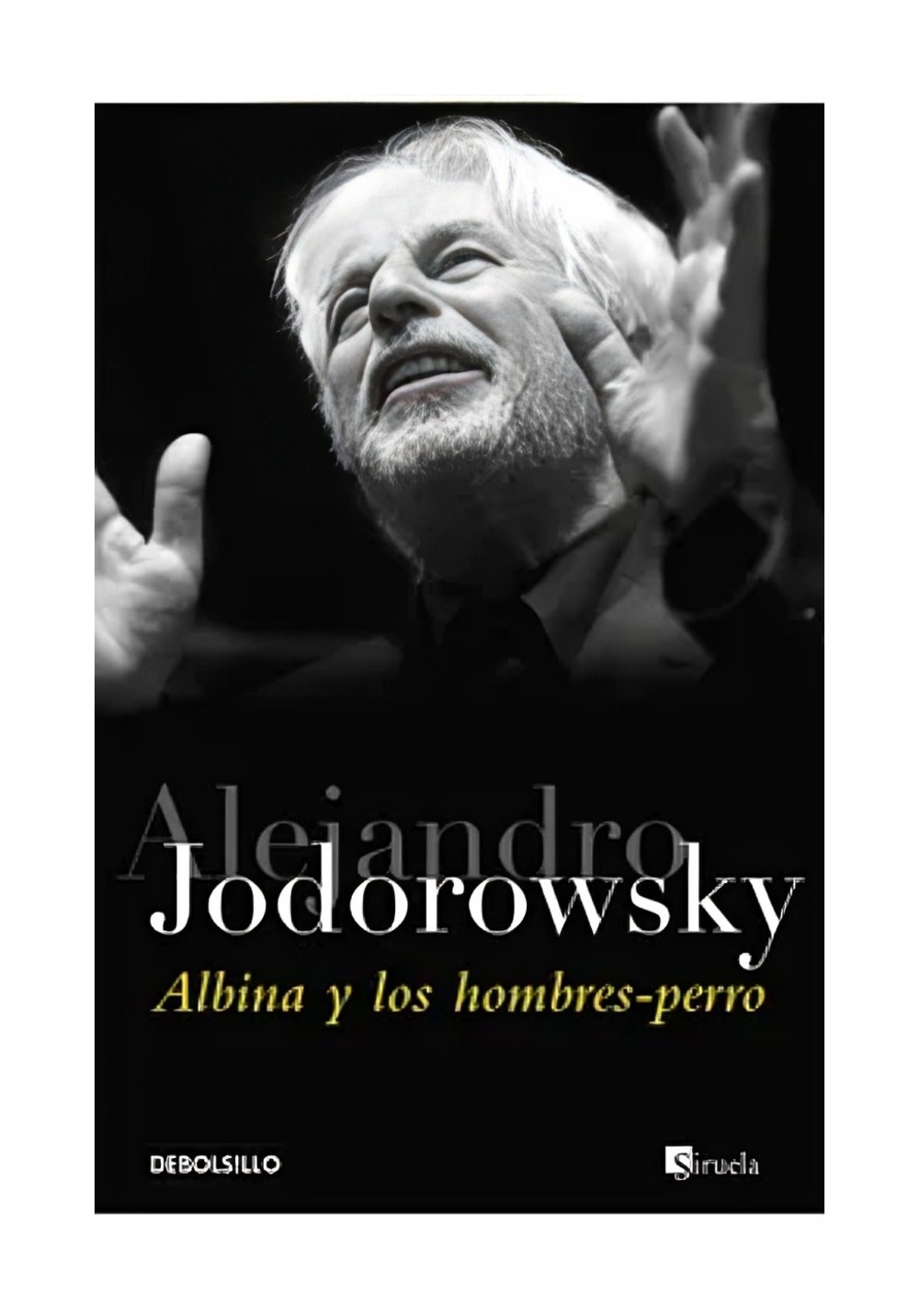 LIBRO ALBINA Y LOS HOMBRES PERRO ALEJANDRO JODOROWSKY - 1