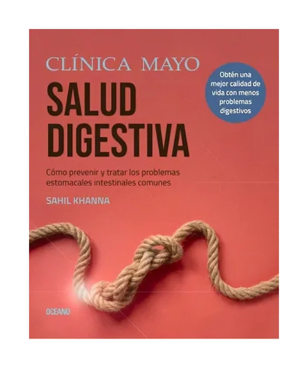 LIBRO DE AUTOAYUDA CLINICA MAYO SALUD DIGESTIVA SAHIL KHANNA - 1