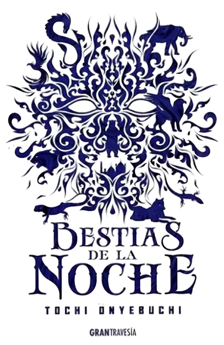 LIBRO BESTIAS DE LA NOCHE TOCHI ONYEBUCHI - 1