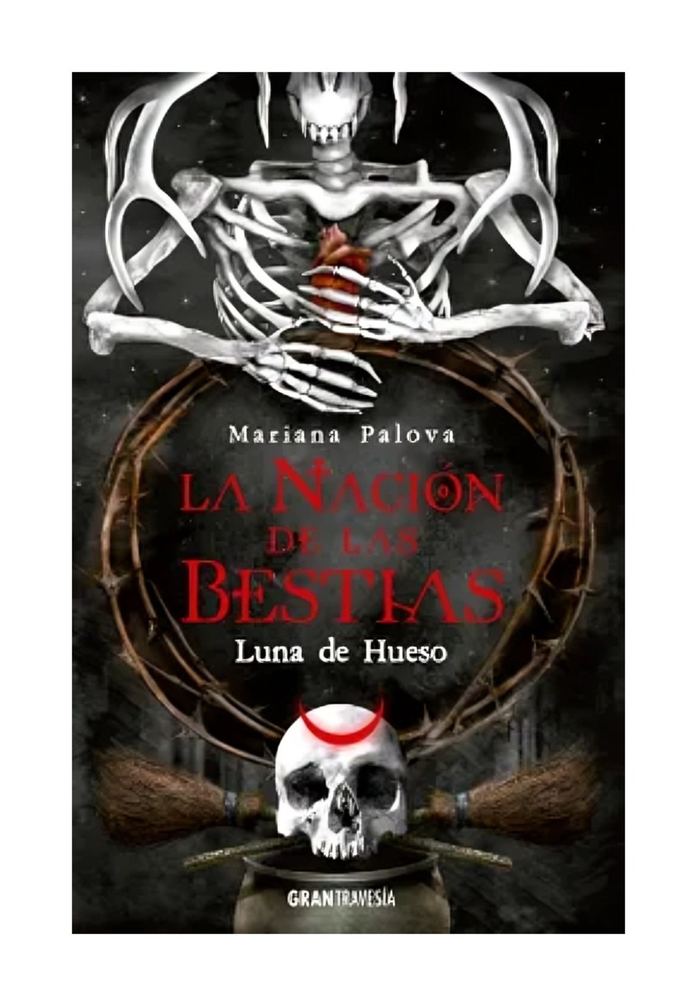 LIBRO LA NACION DE LAS BESTIAS 3 LUNA DE HUESO MARIANA PALOVA - 1