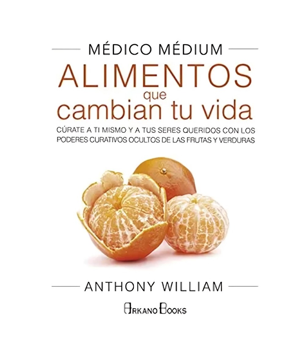 LIBRO MEDICO MEDIUM ALIMENTOS QUE CAMBIAN TU VIDA ANTHONY WILLIAM - 1