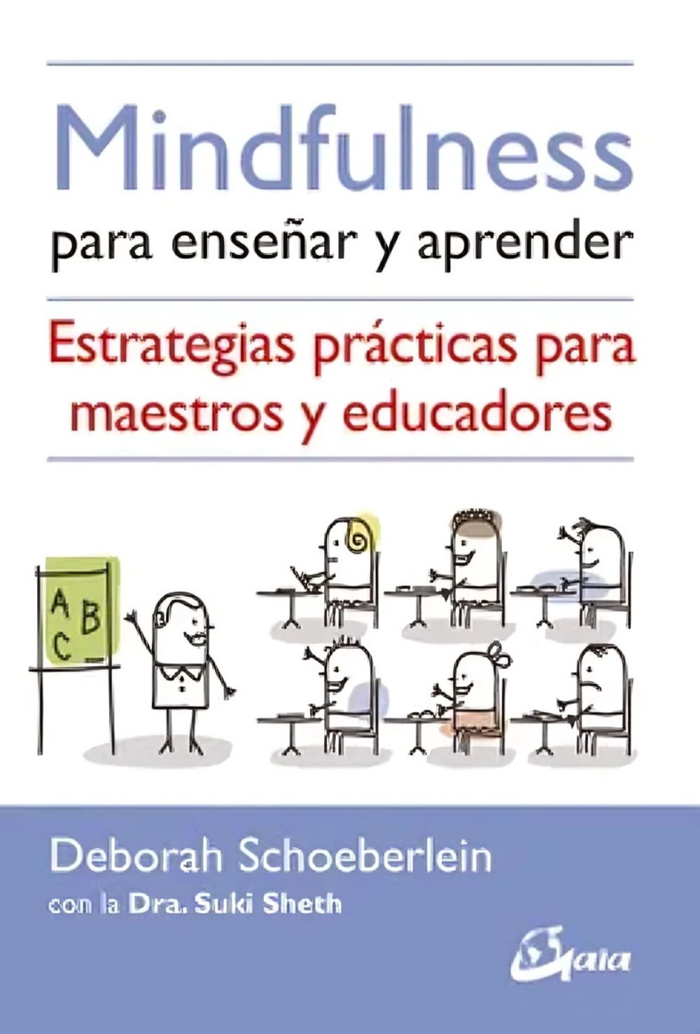 LIBRO MINDFULNESS PARA ENSEÑAR Y APRENDER DEBORAH SCHOEBERLEIN - 1