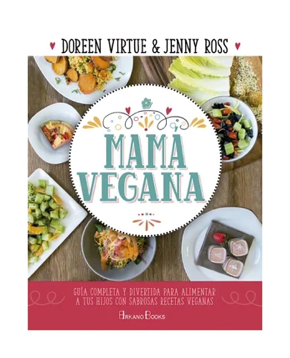 LIBRO MAMA VEGANA DOREEN VIRTUE JENNY ROSS - 1