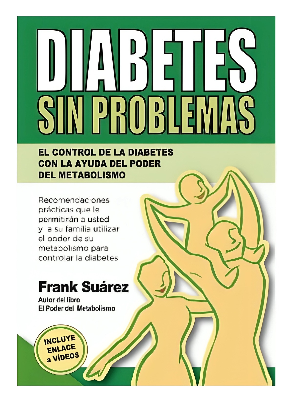 LIBRO DE AUTOAYUDA DIABETES SIN PROBLEMAS FRANK SUAREZ - 1