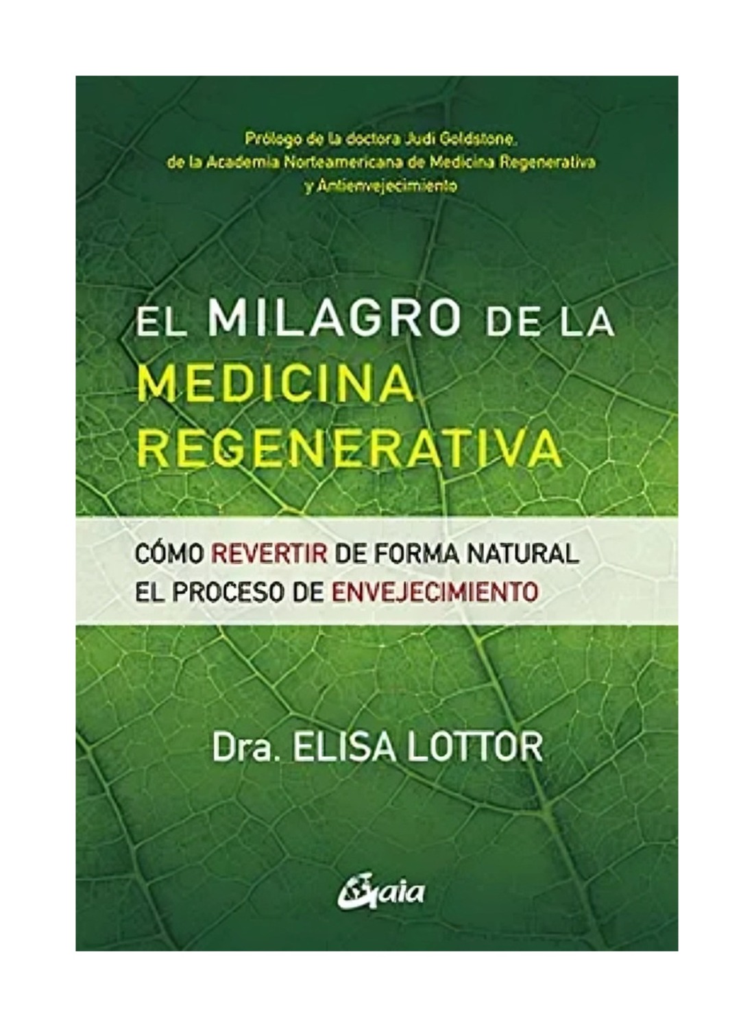 LIBRO EL MILAGRO DE LA MEDICINA REGENERATIVA ELISA LOTTOR - 1