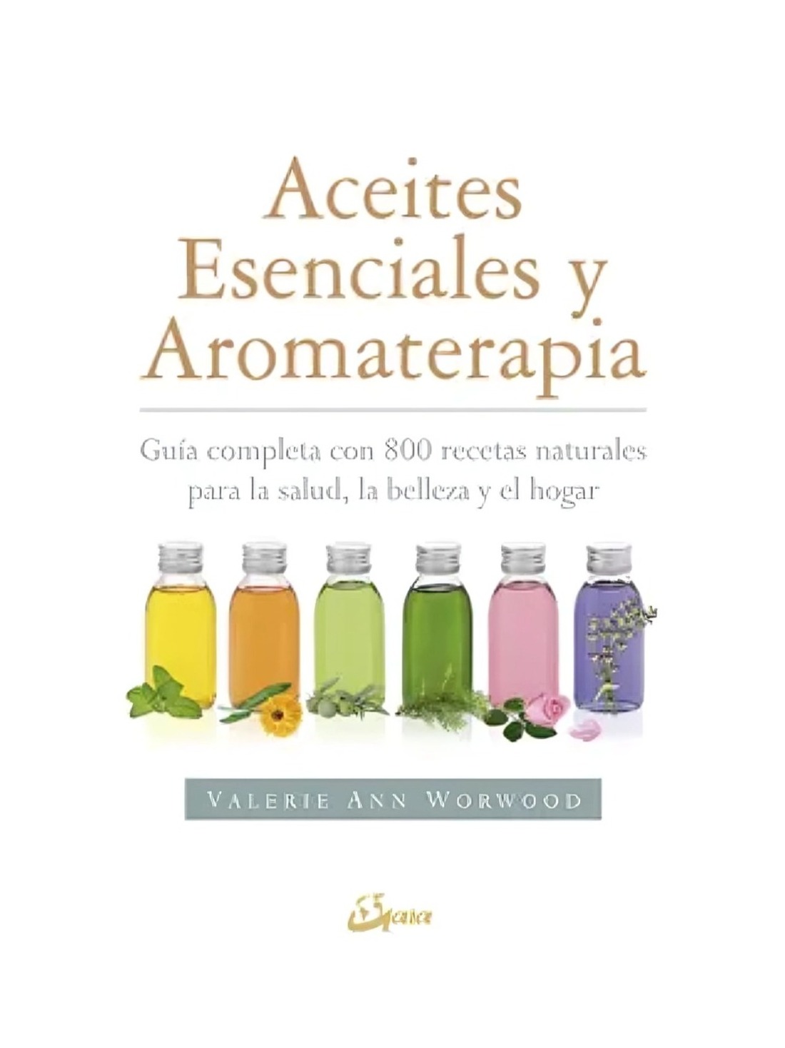 LIBRO ACEITES ESENCIALES Y AROMATERAPIA ANN WORWOOD - 1