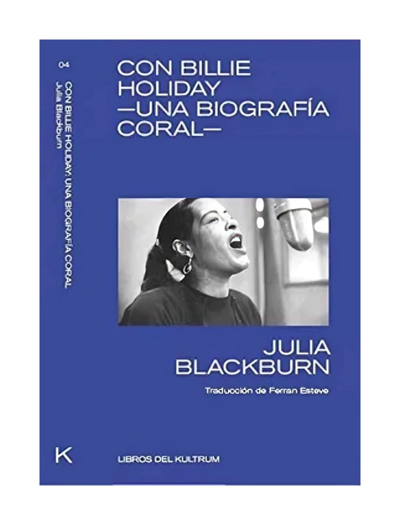 LIBRO CON BILLIE HOLIDAY UNA BIOGRAFIA CORAL JULIA BLACKBURN - 1