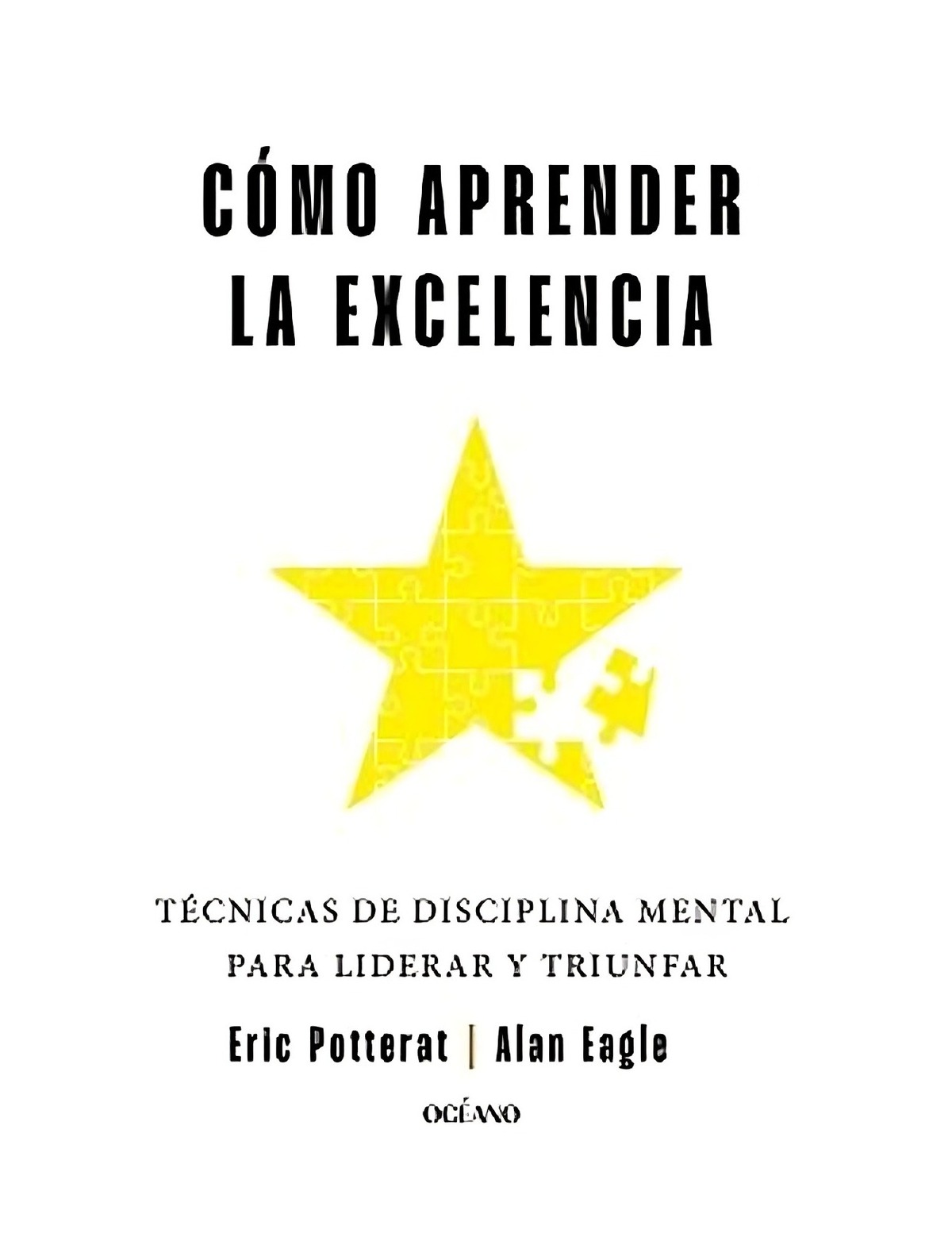 LIBRO DE AUTOAYUDA COMO APRENDER LA EXCELENCIA ERIC POTTERAT - 1