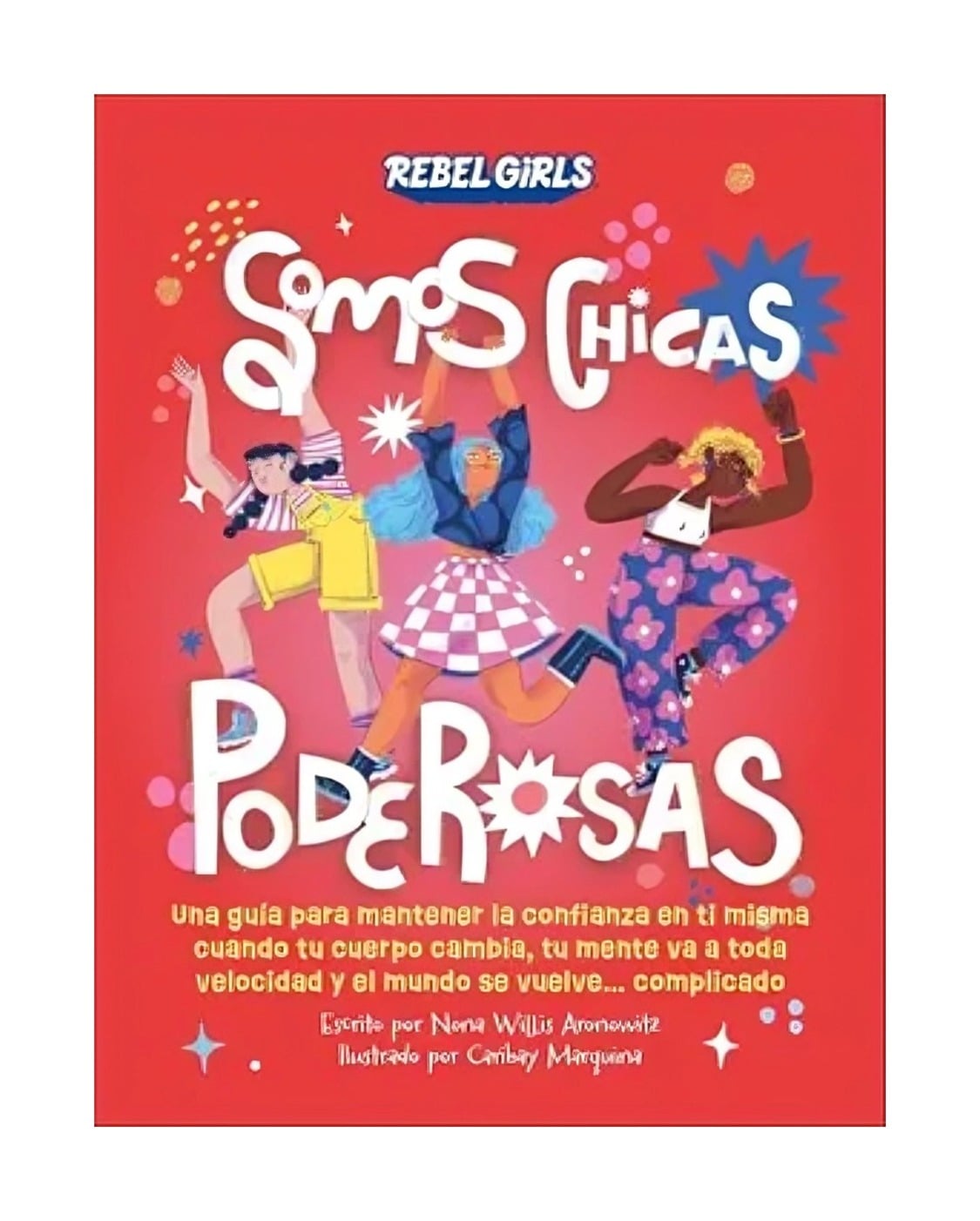 LIBRO INFANTIL SOMOS CHICAS PODEROSAS AUTORES DK - 1