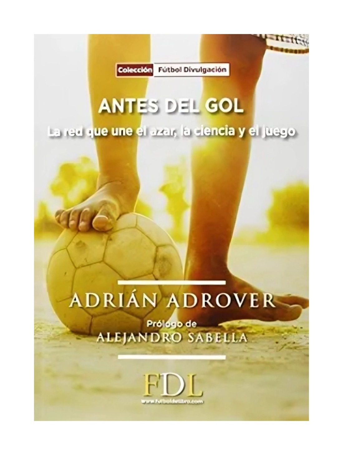 LIBRO ANTES DEL GOL ADRIAN ADROVER - 1