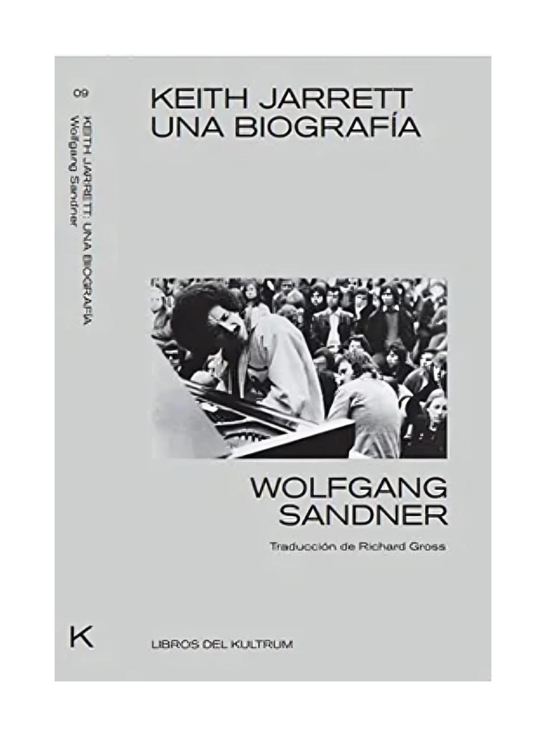 LIBRO KEITH JARRET UNA BIOGRAFIA WOLFGANG SANDNER - 1