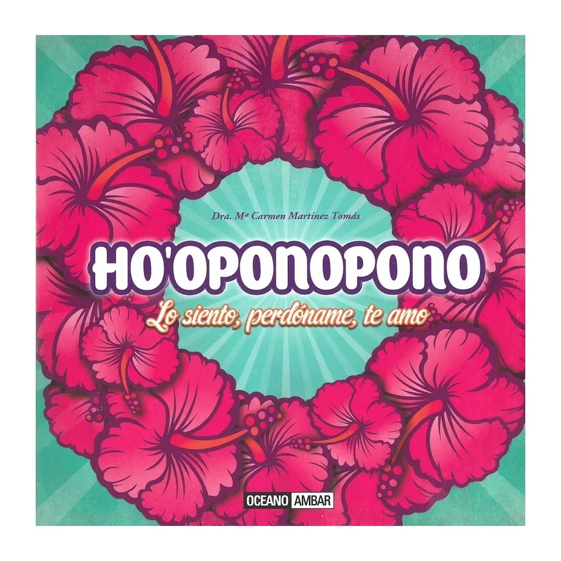 LIBRO DE AUTOAYUDA HO´OPONOPONO MARÍA DEL CARMEN MARTÍNEZ - 1
