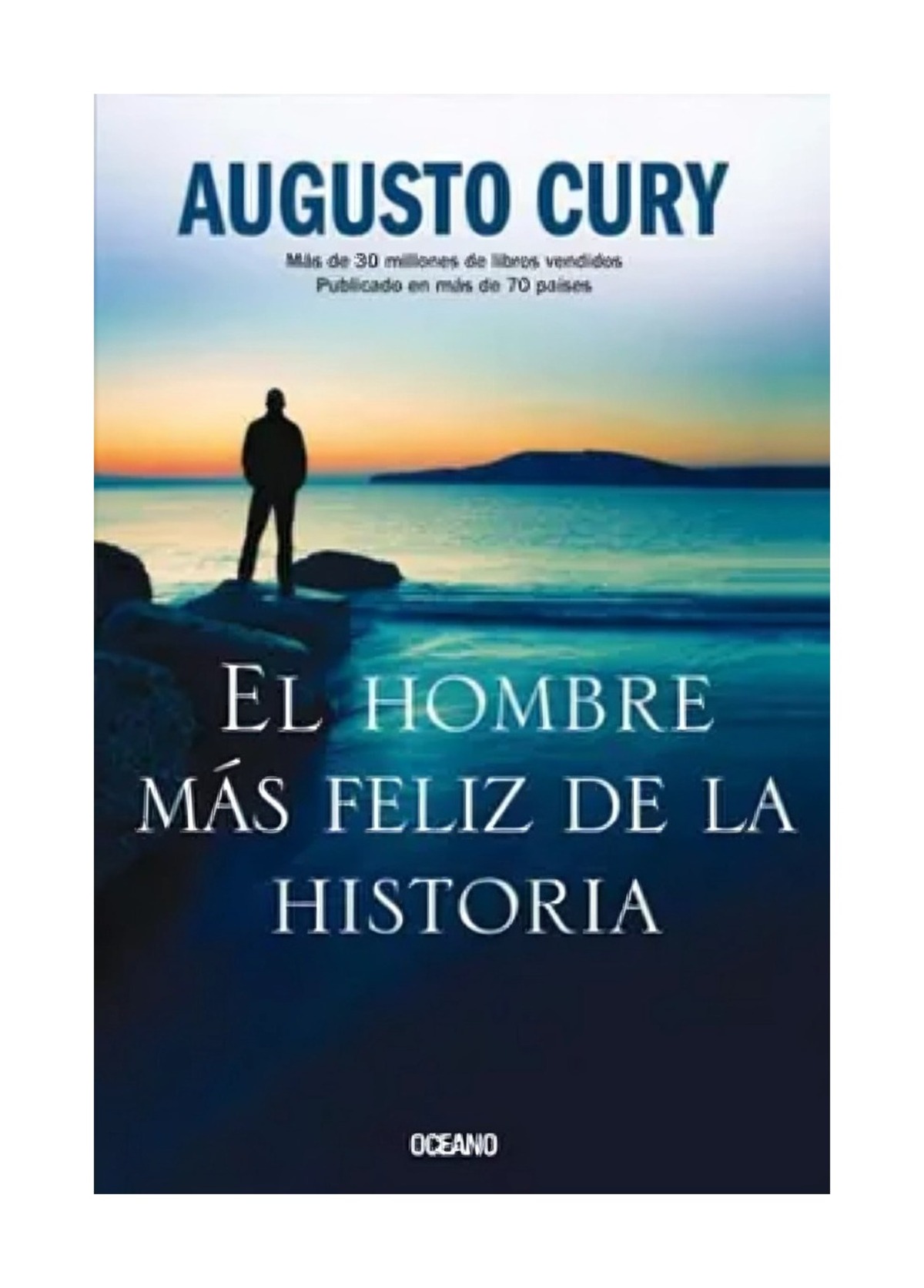 LIBRO DE AUTOAYUDA EL HOMBRE MAS FELIZ DE LA HISTORIA AUGUSTO CURY - 1
