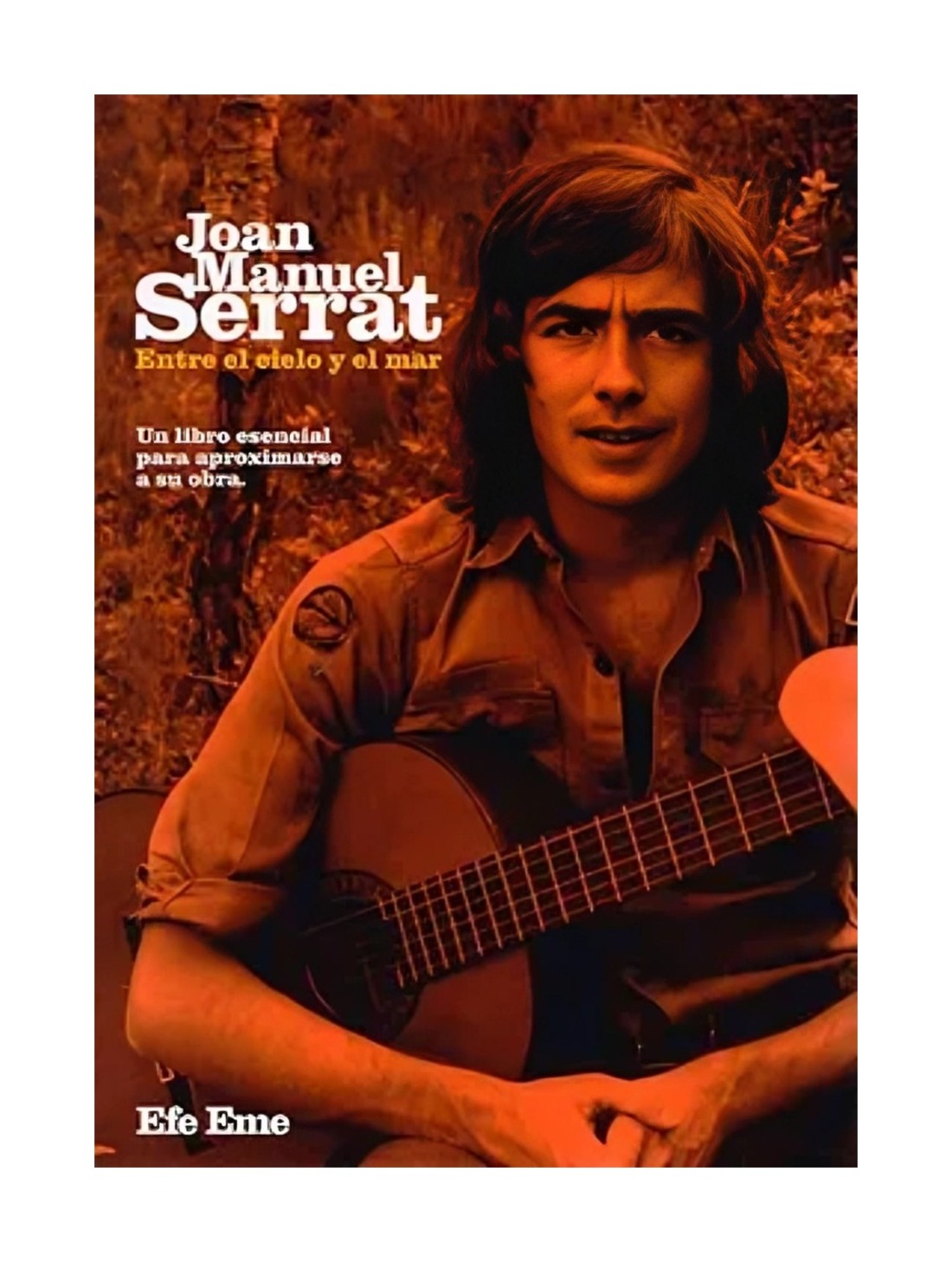 LIBRO JOAN MANUEL SERRAT ENTRE EL CIELO Y EL MAR VVAA - 1