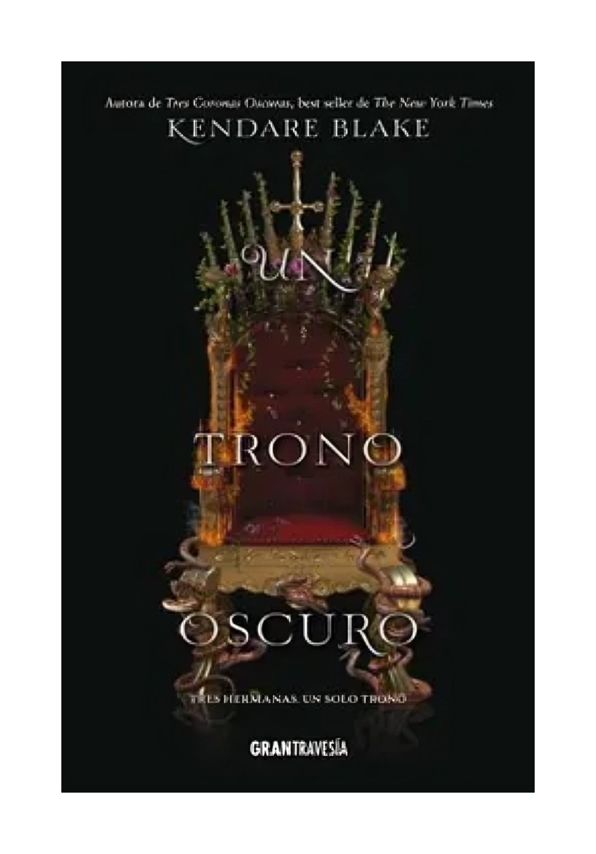 LIBRO UN TRONO OSCURO KENDARE BLAKE - 1