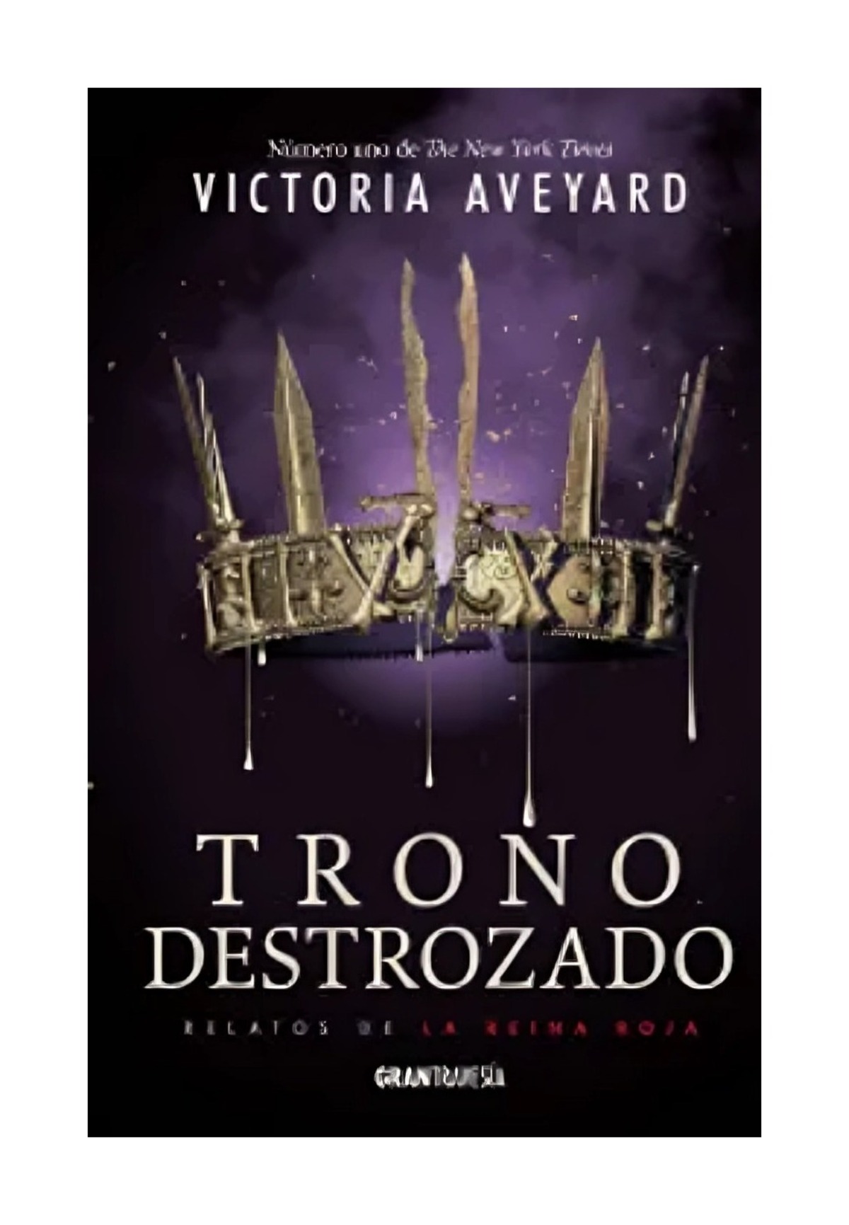 LIBRO TRONO DESTROZADO RELATOS DE LA REINA ROJA / VICTORIA AVEYARD / OCEANO GRA - 1